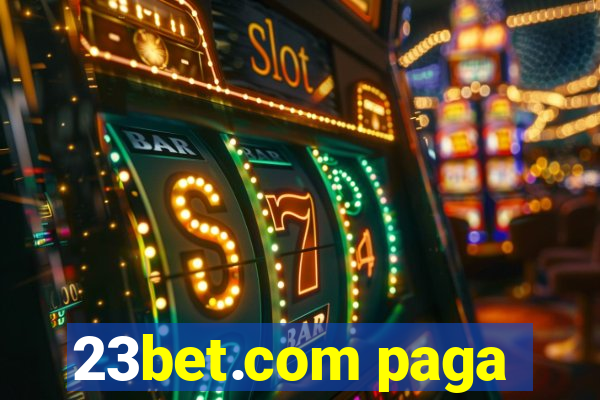 23bet.com paga